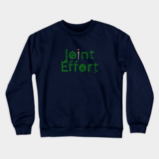 Joint Effort by Edit Crewneck Sweatshirt